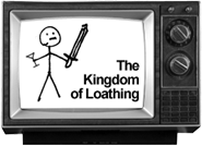 The Kingdom of Loathing The Kingdom of Loathing